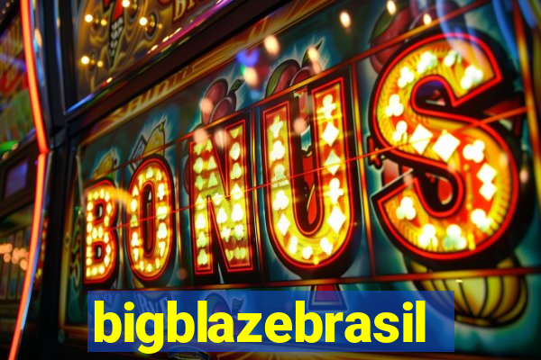 bigblazebrasil