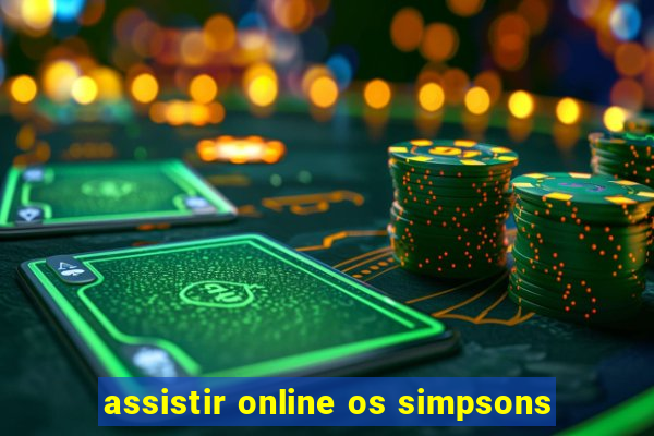 assistir online os simpsons