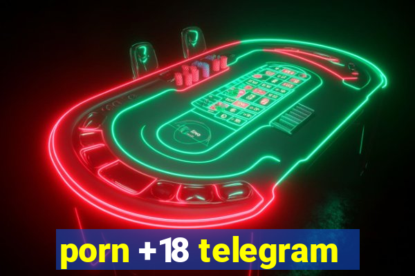 porn +18 telegram