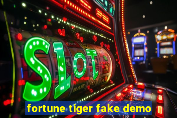 fortune tiger fake demo