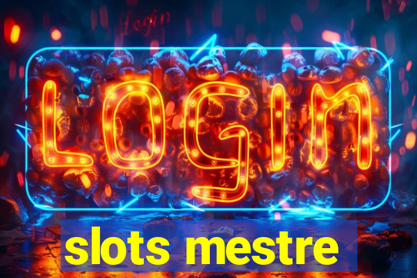 slots mestre