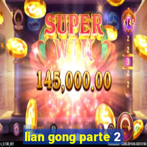 lian gong parte 2