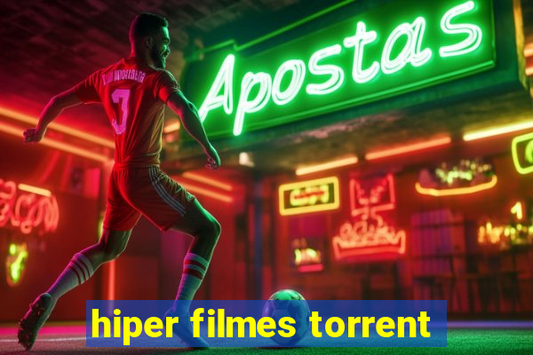 hiper filmes torrent