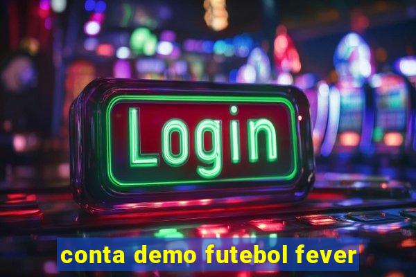 conta demo futebol fever