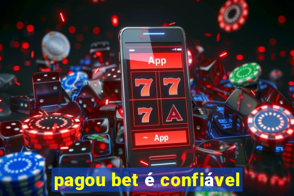 pagou bet é confiável