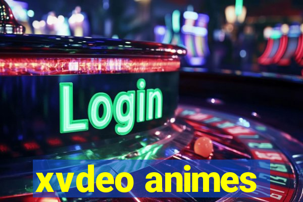 xvdeo animes