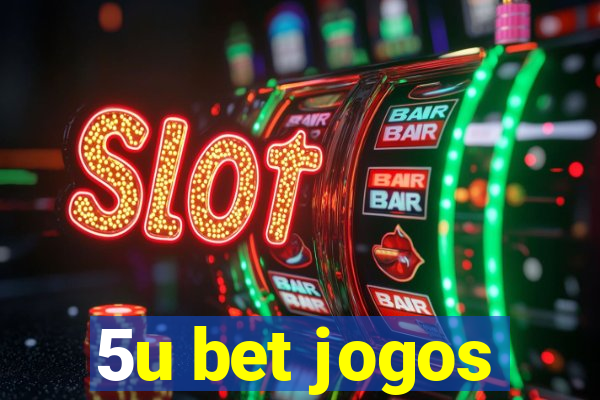 5u bet jogos