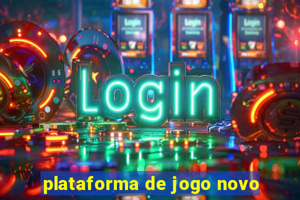 plataforma de jogo novo