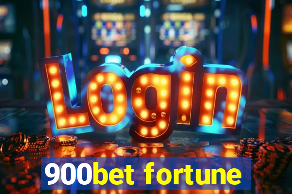 900bet fortune