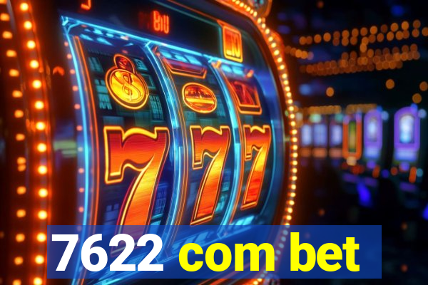 7622 com bet