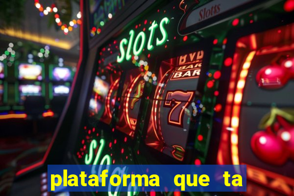 plataforma que ta pagando bem fortune tiger