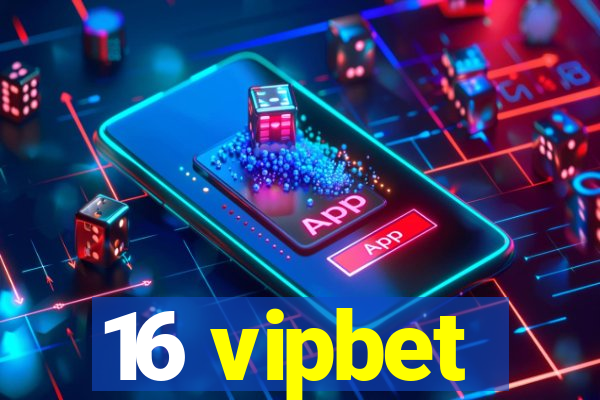 16 vipbet