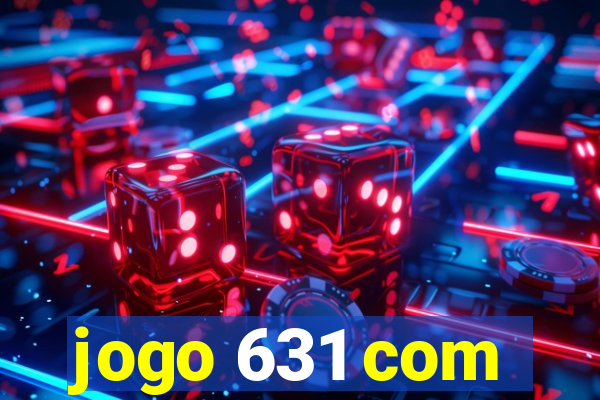 jogo 631 com