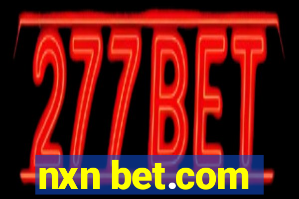 nxn bet.com