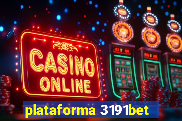 plataforma 3191bet