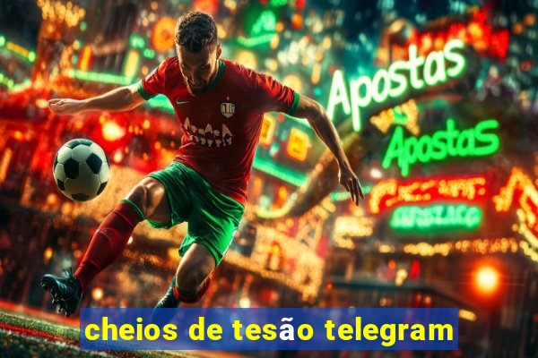 cheios de tesão telegram