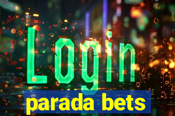 parada bets