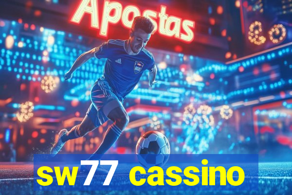 sw77 cassino