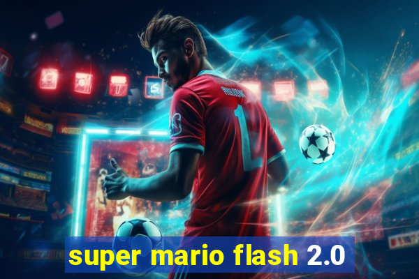 super mario flash 2.0