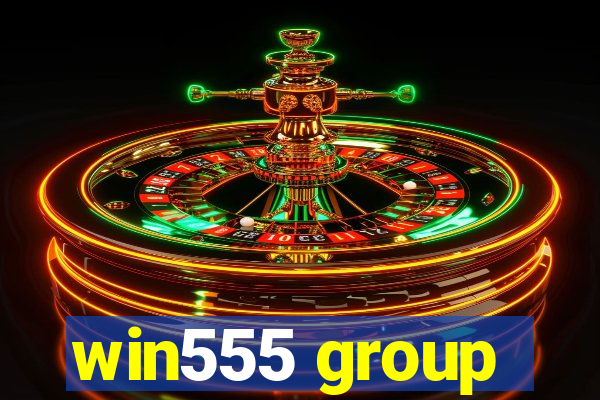 win555 group