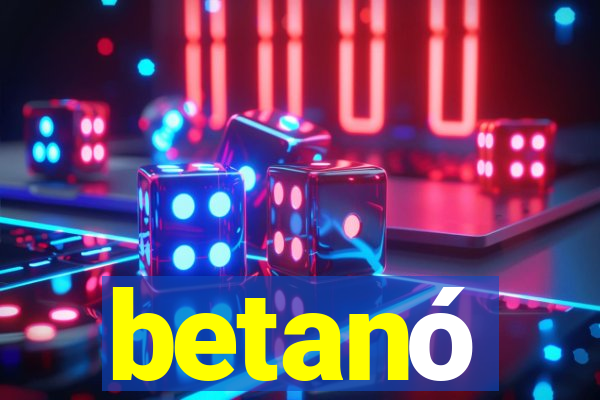 betanó