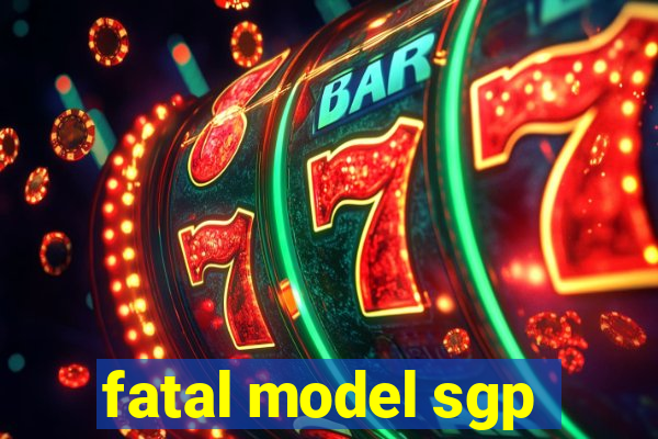 fatal model sgp