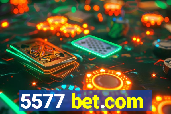 5577 bet.com