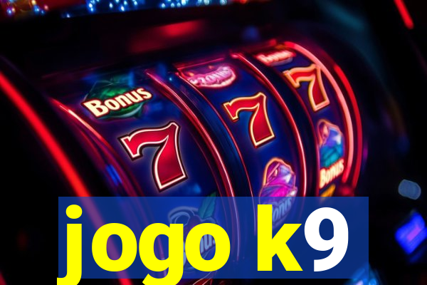 jogo k9