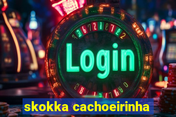 skokka cachoeirinha