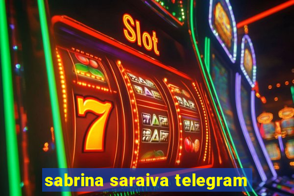 sabrina saraiva telegram