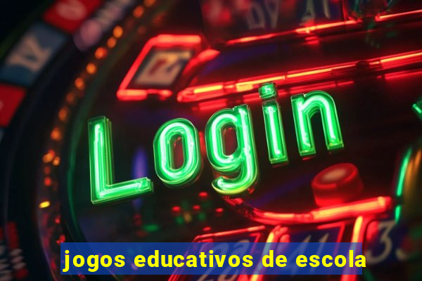 jogos educativos de escola