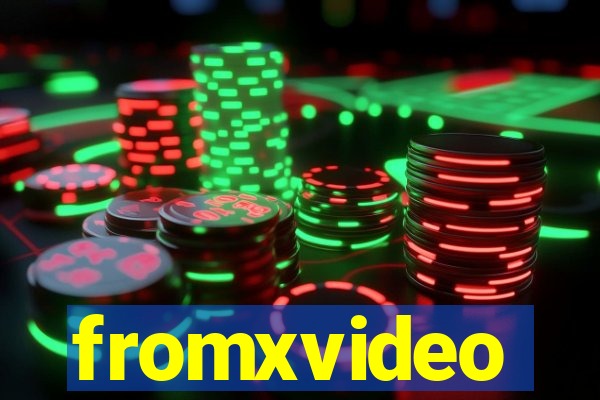 fromxvideo