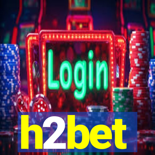 h2bet