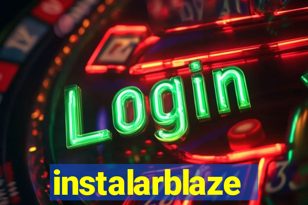 instalarblaze