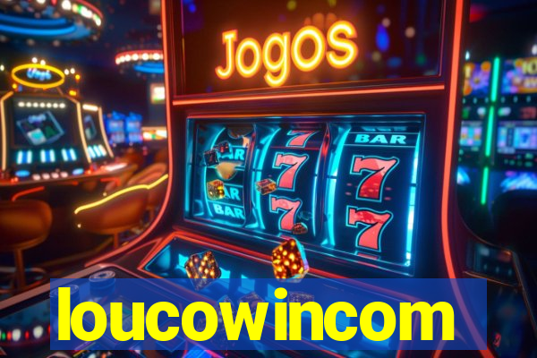 loucowincom