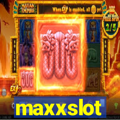 maxxslot