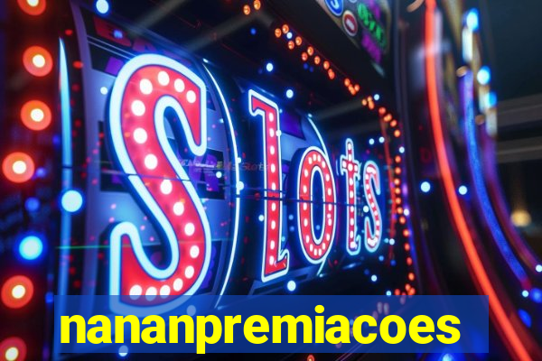 nananpremiacoes