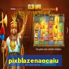 pixblazenaocaiu