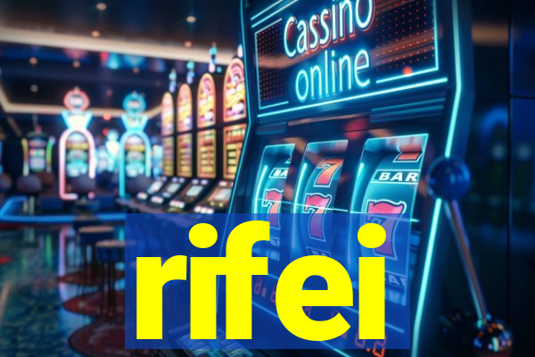 rifei