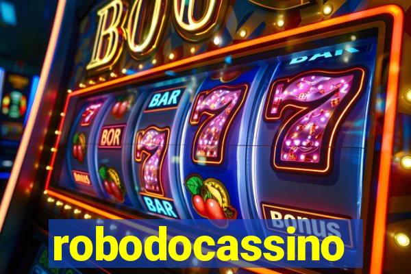 robodocassino