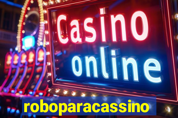 roboparacassino