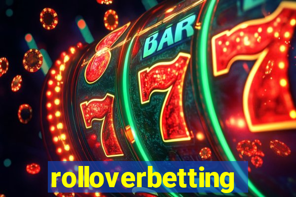 rolloverbetting