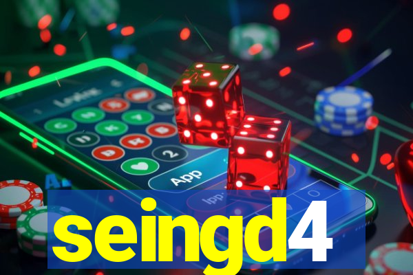 seingd4