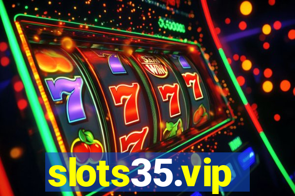 slots35.vip