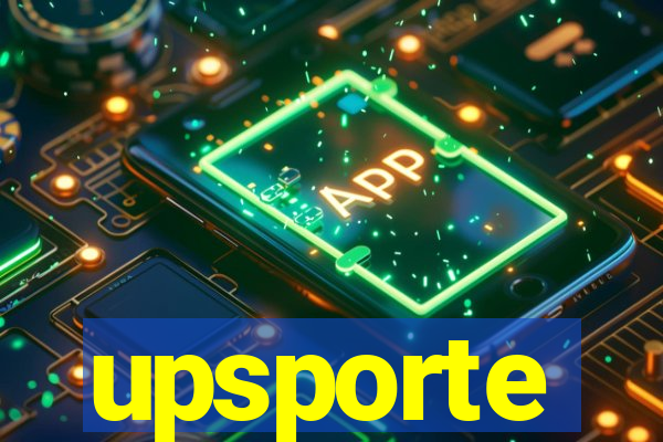 upsporte