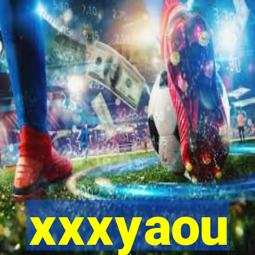 xxxyaou