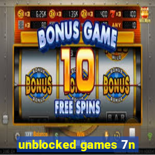 unblocked games 7n