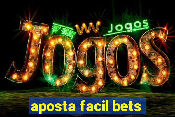 aposta facil bets