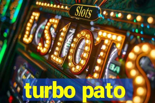 turbo pato