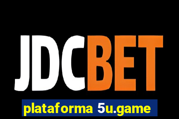 plataforma 5u.game